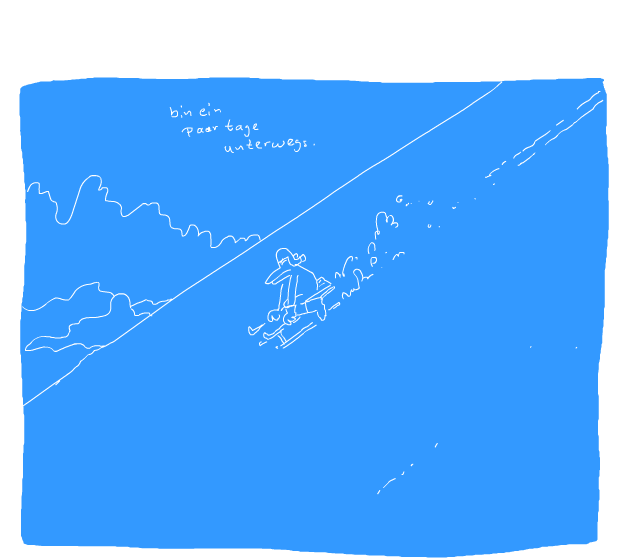 unterwegs